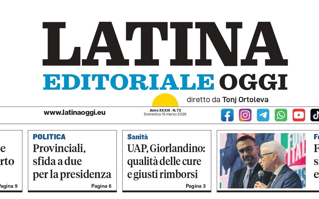 Latina oggi – 15 Marzo 2026